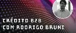 Crédito B2B com Rodrigo Bruni - Fintechs e Inovação