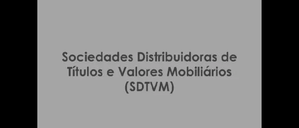 Sociedades Distribuidoras de Títulos e Valores Mobiliários (SDTVM)